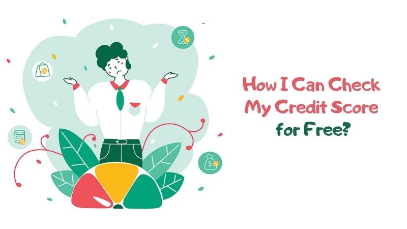 How I Can Check My Credit Score for Free