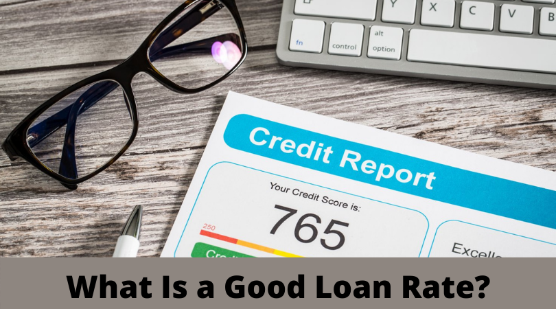 What Is a Good Loan Rate